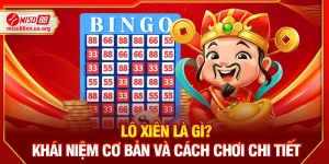 Lô Xiên Là Gì? Khái Niệm Cơ Bản Và Cách Chơi Chi Tiết