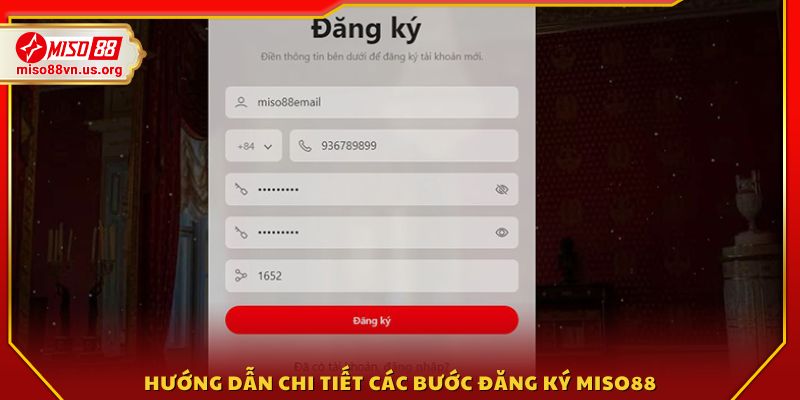 Quy trình đăng ký Miso88 từng bước