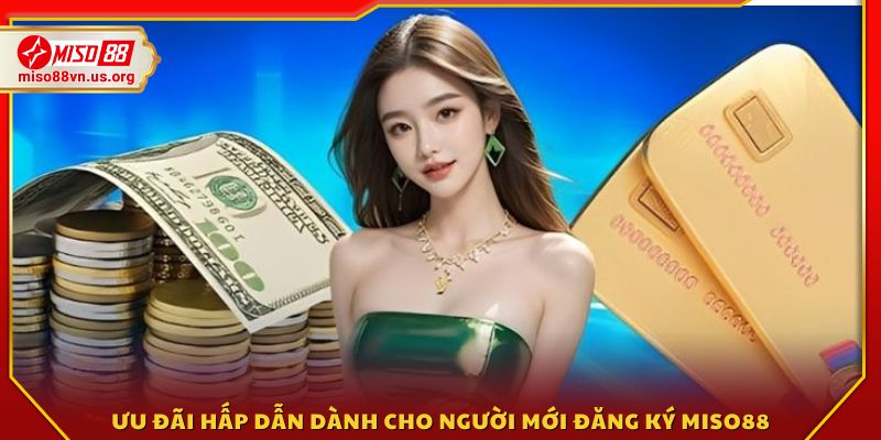 Khuyến mãi đặc biệt dành riêng cho thành viên mới