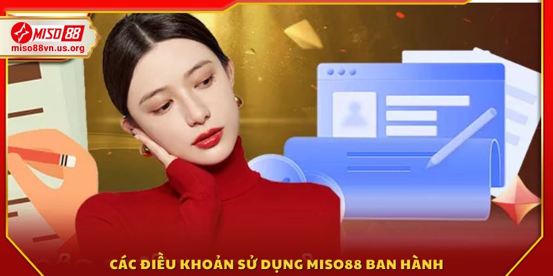 Những quy định về điều khoản sử dụng được Miso88 công bố